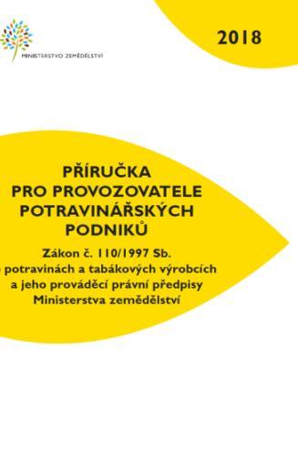 PŘÍRUČKY Příručka pro provozovatele potravinářských podniků k problematice obchodních norem pro potraviny rostlinného původu (2019) Příručka pro provozovatele potravinářských podniků k problematice