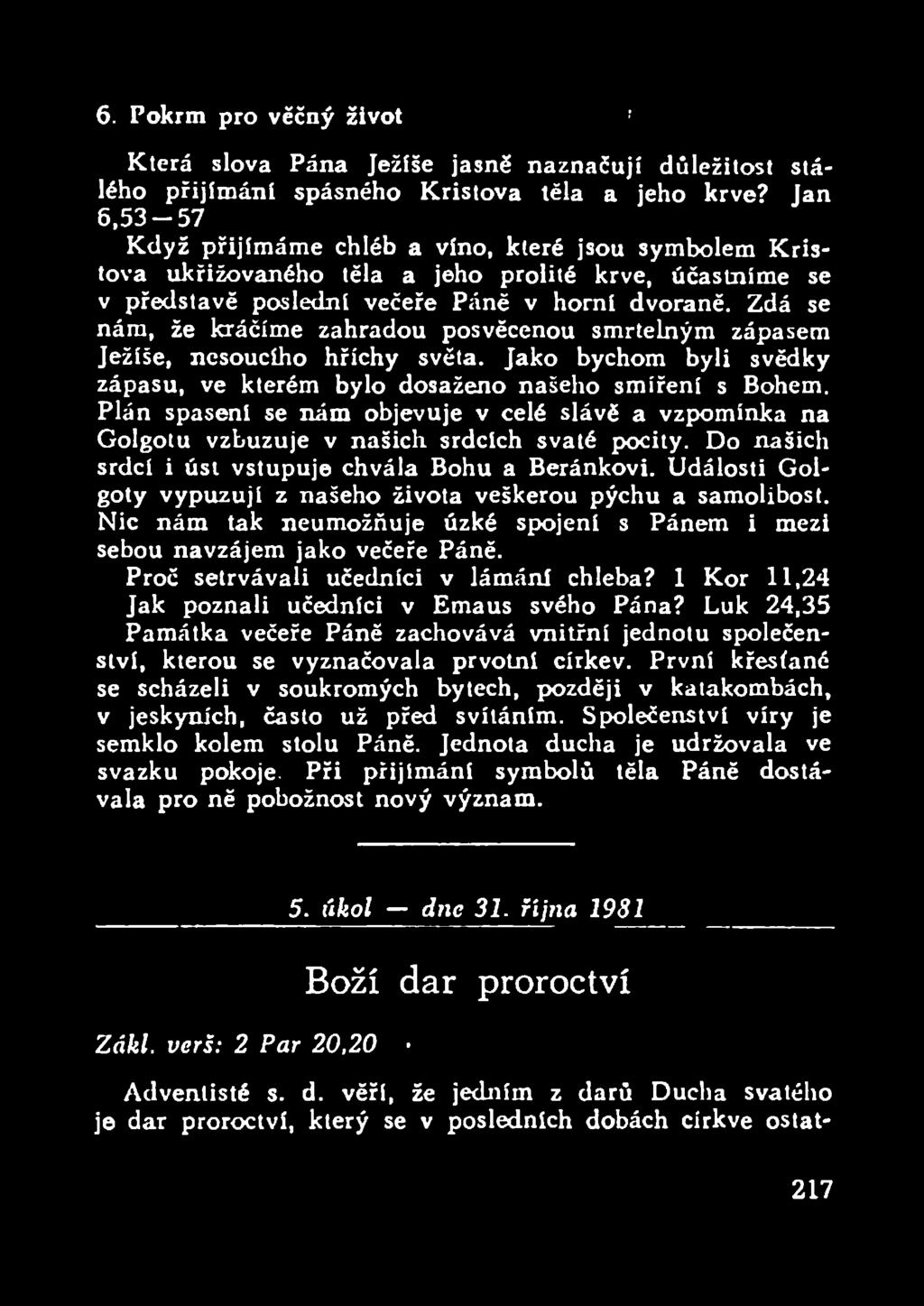 Zdá se nám, že kráčíme zahradou posvěcenou smrtelným zápasem Ježíše, nesoucího hříchy světa. Jako bychom byli svědky zápasu, ve kterém bylo dosaženo našeho smíření s Bohem.