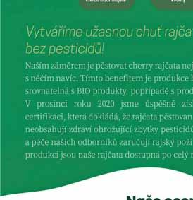 V živočišné výrobě je situace těžká, stejně jako ve všech ostatních podnicích v Česku, které se touto produkcí zabývají. Nejvíce na nás dopadají hlavně nízké výkupní ceny vepřového.