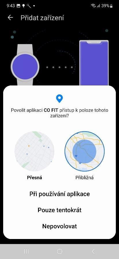 Při párování prosím při dotazu k přístupu Polohy vyberte Při používání aplikace a poté