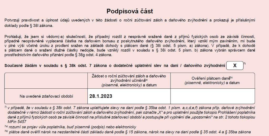 19) Podpis Uveďte X v případě, že chcete dodatečně uplatňovat daňové zvýhodnění na děti za rok 2023, tzn. že jste si nárok v roce 2023 neuplatňoval již v rámci měsíčního zúčtování mzdy.