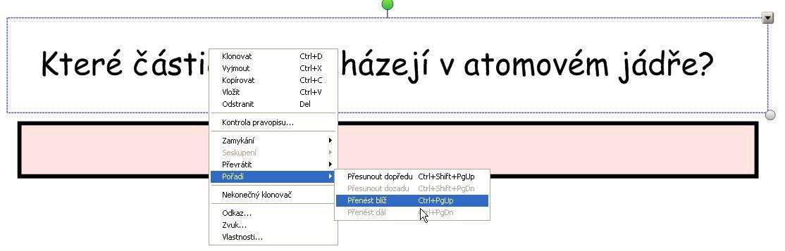 si jeho velikost Pomocí výplně si ho vybarvíme (je možná i bílá ) Text přesuneme na