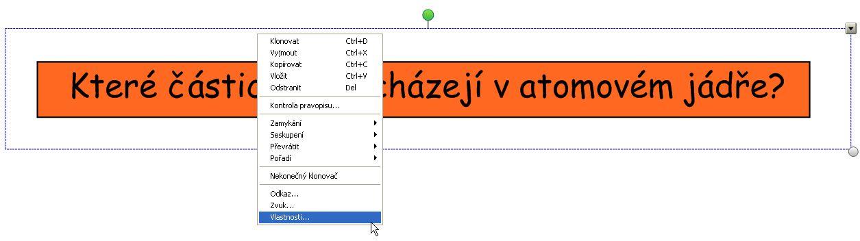 přesuneme na vhodně upravený (velikost, barva) obdélník (či jiný