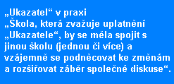 potřebovat vlastní šanon, kam může vkládat další údaje, ukazatele, otázky, rozbory diskuzí s ostatními pracovníky, či průsvitky pro presentační účely.