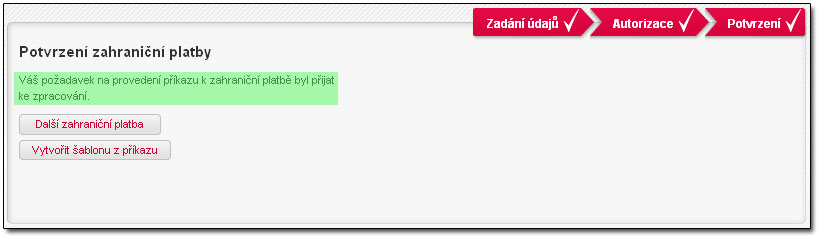 6. v posledním kroku se pak zobrazí informace o tom, zda byla platba bankou přijata ke zpracování.