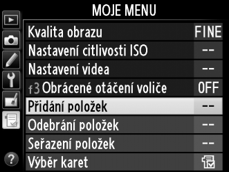 Mazání položek z menu Moje menu 1 Vyberte položku Odebrání