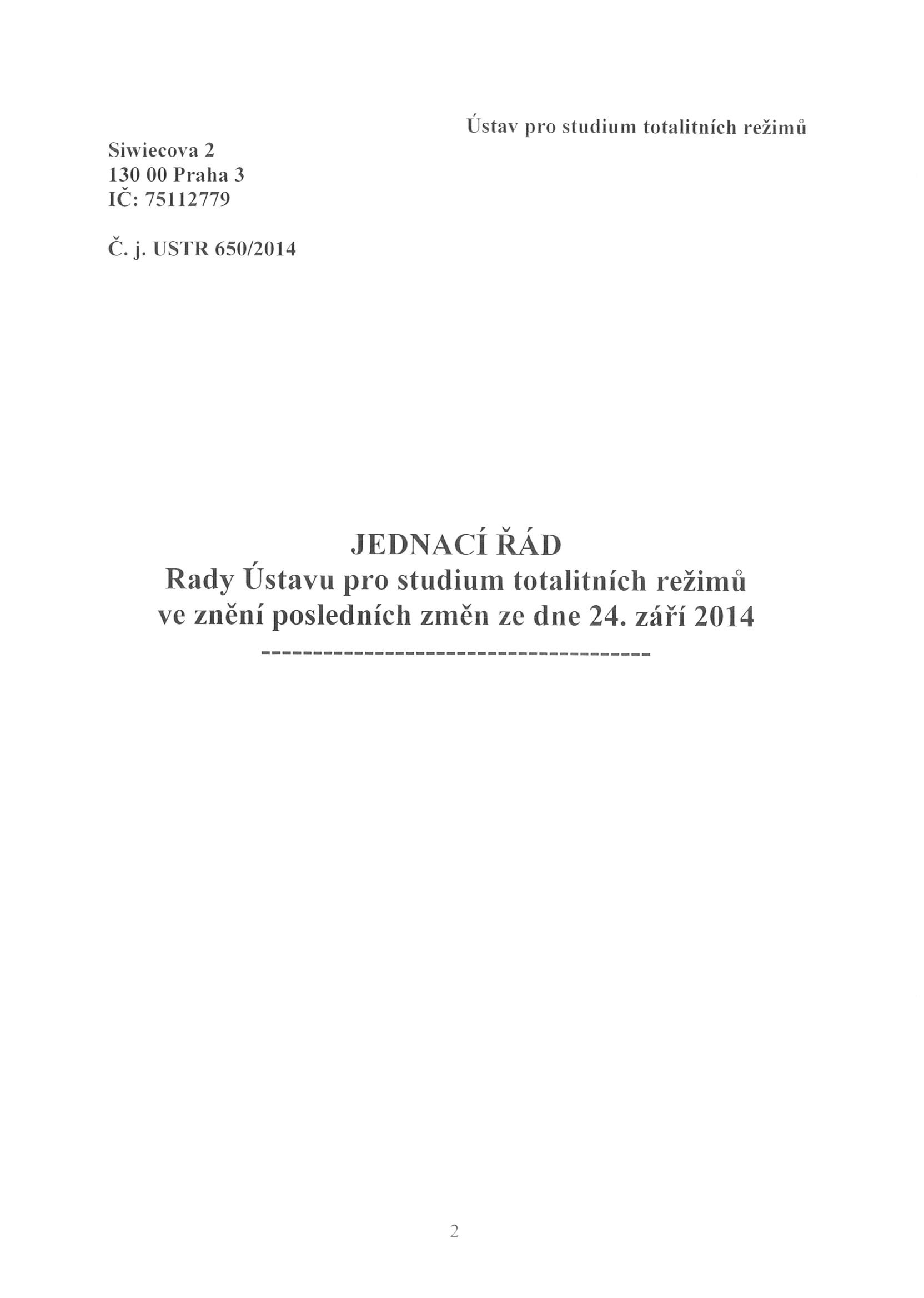 Siwiecova 2 130 00 Praha 3 IČ: 75 112779 Ústa" pro studium totalitních re žim ů Č. j.