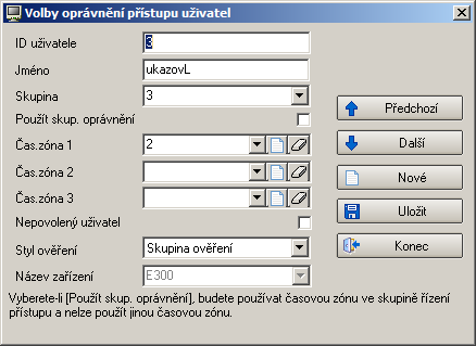 b) Chcete li využít časových zón tříd, zvolte v dané třídě časové zóny (Řízení přístupu / třída řízení přístupu, Upravit nebo Nová), tuto třídu přidejte do skupiny (Řízení přístupu/správa oprávnění,