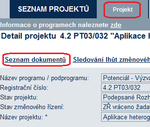 V tento okamžik je opět možné: na záložce Projekt zahájit nové změnové řízení RŽ; na záložce Plná žádost založit a začít vytvářet plnou žádost projektu. Krok č.