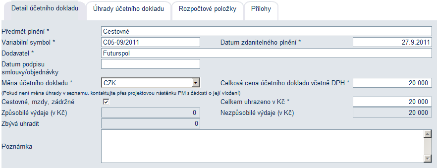 6.2.3.2. Dokládání cestovních nákladů V rámci programů, v nichž cestovní náklady představují způsobilý výdaj (jsou ve výzvě podporovány), je třeba doložit k Žádosti o platbu Rozpis cestovních nákladů