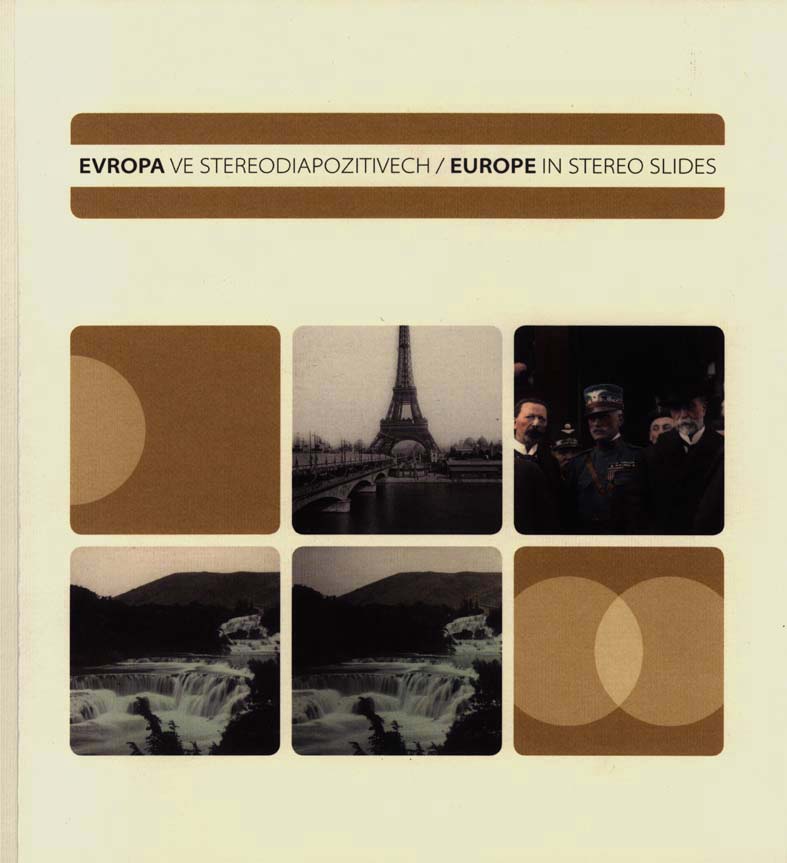 URBÁNKOVÁ, Naděžda: Evropa ve stereodiapoztivech / Europe in Stereoslides. Výběrový katalog ze sbírky historických stereodiapozitivů Technického muzea v Brně. 1. vyd.