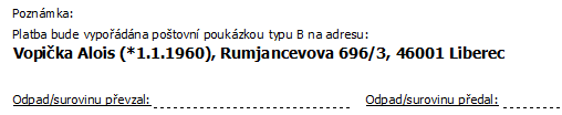 uživatelský text, který se definuje v Možnostech programu na kartě Výkupky parametr Dodatek na výkupkách složenkou) na zadávacím formuláři výkupky není zobrazeno číslo účtu ani variabilní symbol