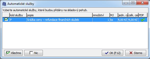 Základní volba Aktivní služba určuje, zda je automatická služba všeobecně platná.