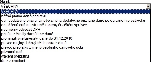 - Za vybrané období: vybrat můžete za měsíc, 3 měsíce, půl roku, rok nebo aktuální rok - Za zadané období: vybrat můžete datum od: do: Obraty na ODÚ: v této volbě si můžete vybrat, které obraty