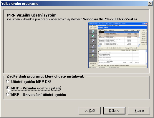 10 MRP Základ vizuálního systému Krok 4 Volba řady účetního systému Označte MRP-Vizuální účetní systém