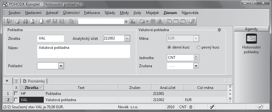 Ekonomický systém POHODA Příručka uživatele 101 3 / 9 Hotovostní pokladny Pokladny zapište před zahájením vlastního účtování a nastavte výchozí pokladnu v agendě Uživatelské nastavení/pokladna.