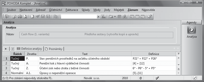 Ekonomický systém POHODA Příručka uživatele 179 6 7 179 uvádí interaktivní nápověda, kterou zobrazíte klávesou F1.