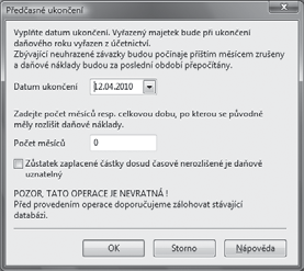 Ekonomický systém POHODA Příručka uživatele 337 POHODA (v souladu s platnou legislativou) umožní po vyvolání povelu Předčasně ukončit z nabídky Záznam uplatnit do daňových nákladů poměrnou část