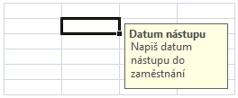 Znovu kurzor se vrátí do buňky k dalším úpravám Storno v buňce se obnoví předchozí hodnota.