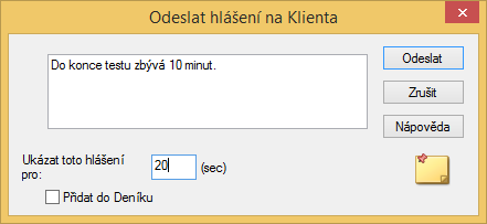 být zobrazena tak dlouho, jak nastavíte. Podobně, jako některé předchozí aktivity, lze i tuto zprávu umístit do deníku.