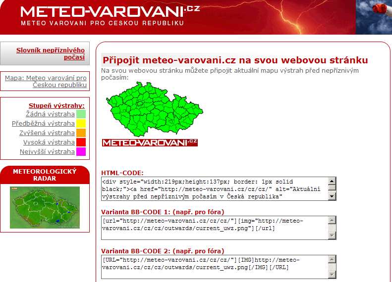 Možnosti uživatele Mini výstražná mapa živě na Vašich webových stránkách Na svou webovou stránku můžou uživatelé