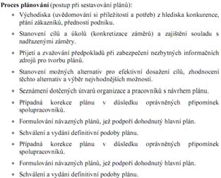 Manažerská funkce pánování co je to plánování a jaká je jeho podstata a význam pro podnikatele? Proces plánování; jeho jednotlivé fáze.