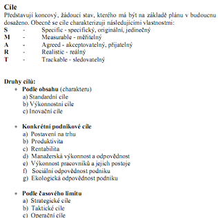 Cíl (co je to cíl, jaké jsou zásady jeho stanovení a jaký je vztah mezi cílem a plánem). Členění cílů. Kreativita; kreativní proces.