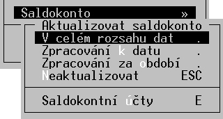 K dispozici jsou následující možnosti: V celém rozsahu dat Zahrne do výpočtů veškeré doklady zadané v účetním deníku a počátečních stavech saldokonta.