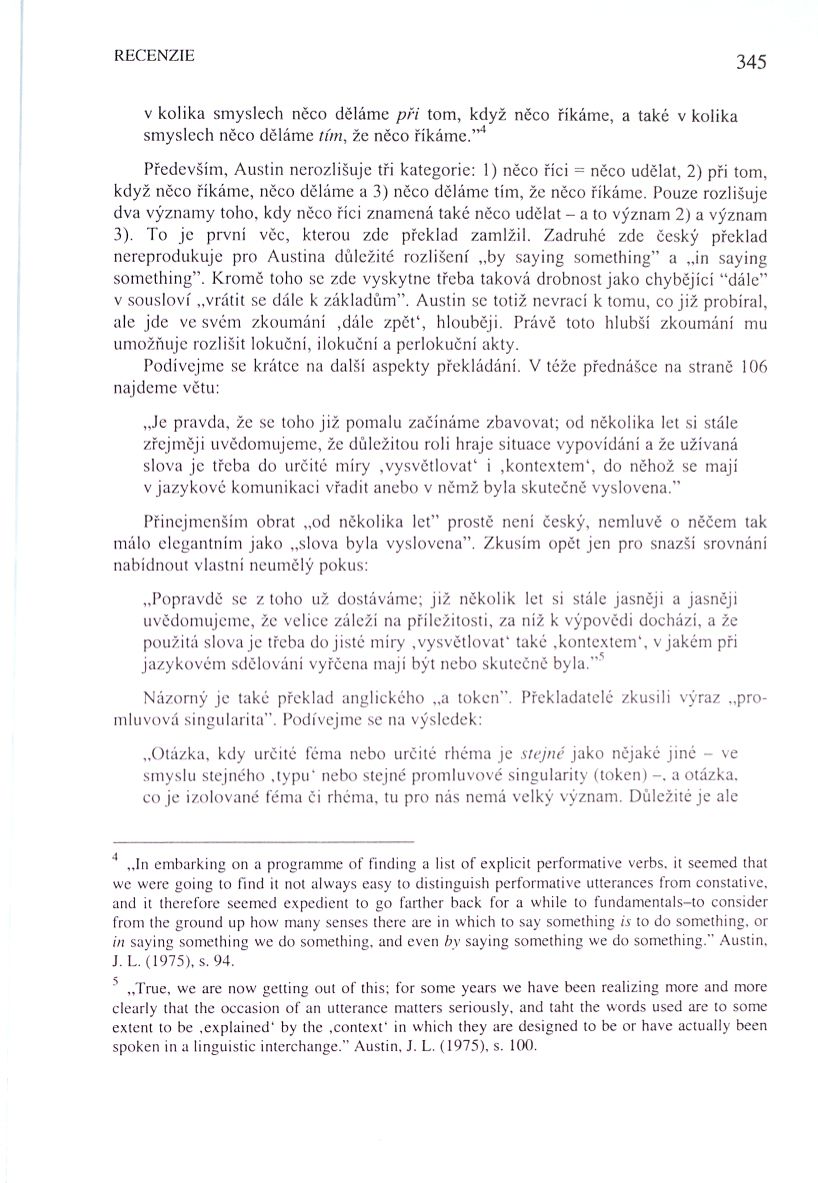 RECENZIE 345 v kolika smyslech něco děláme pri tom, když něco říkáme, a také v kolika smyslech něco děláme tím, že něco říkáme.