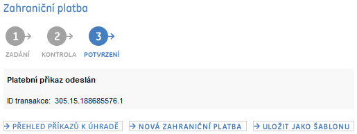 6 Zobrazí se Vám potvrzení o odeslání zahraniční platby společně s ID