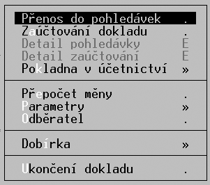 Poøízenou fakturu vytisknìte a v nabídce Ostatní proveïte Pøenos dokladu do pohledávek a Zaúètování dokladu do úèetního deníku.