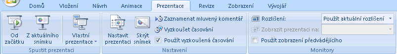 8. Karta Prezentace P o w e r P o i n t 2 0 0 7 Karta Prezentace umožňuje uživateli nastavit: Vlastní požadavky na spuštění prezentace (skupina příkazůspustit prezentaci).