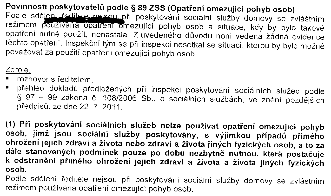 Obrázek 6: Inspekční zpráva, str. 7 Povinnosti poskytovatele podle 89 zákona o sociálních službách Výpověď nedobrovolného uživatele (obrázek č.