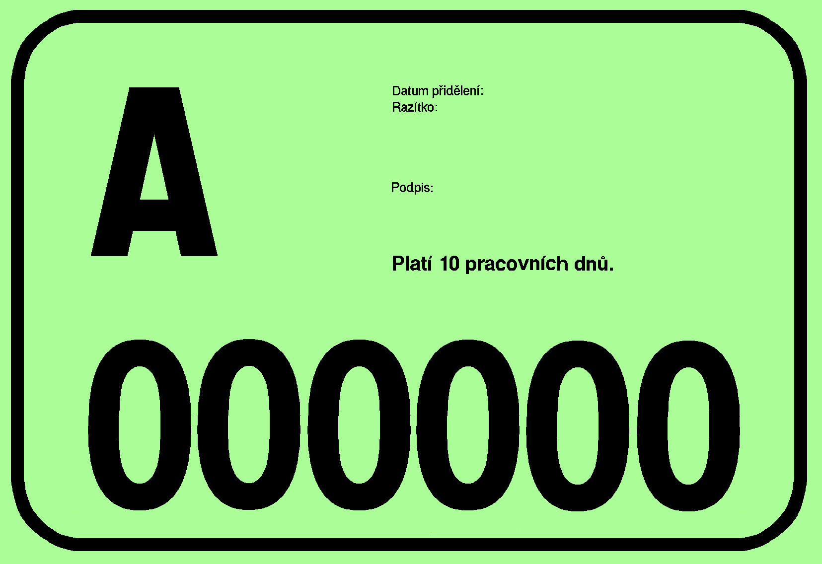 Typ 400 Zvláštní registrační značka pro jednorázové použití s omezenou platností 1