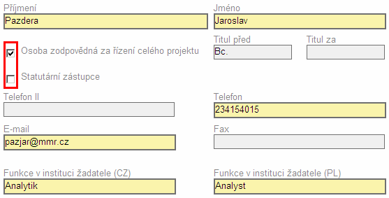 Záložka Osoby žadatele Je třeba vyplnit všechna povinná pole. Pozornost je třeba soustředit na označená pole.