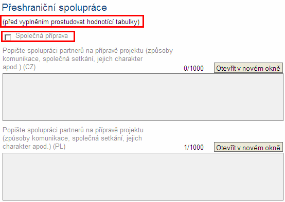 Záložka Přeshraniční spolupráce Před vyplněním této záložky si prosím pečlivě přečtěte hodnotící tabulky, aby nedošlo k mylnému vyplnění údajů.