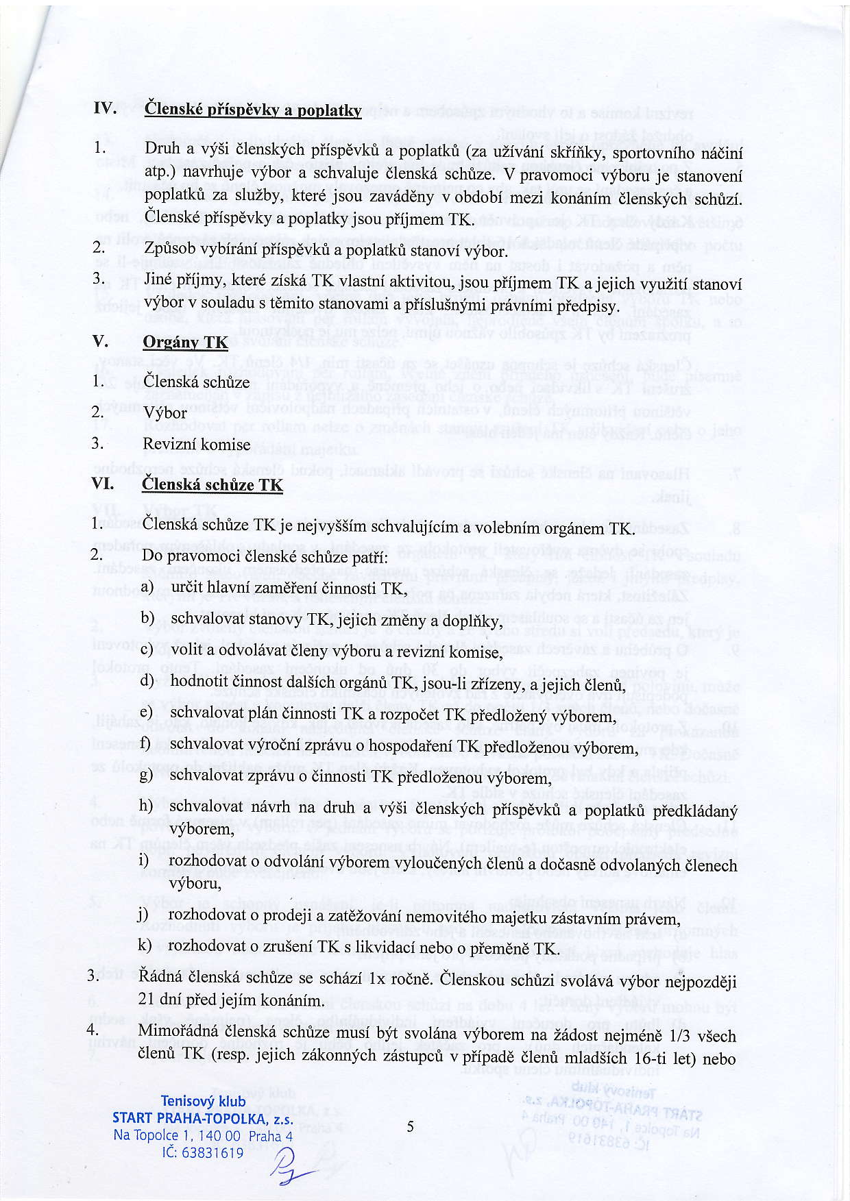 Iv. l. 2. 3. v. 1. 2. 3. vi. l. 2. 3. 4. Druh a vjsi dlensklfch plispdvkri a poplatht (za nziviri skiiiiky, sportovniho n6dini atp.) navrhuje vfbor a schvaluje dlensk6 schtze.