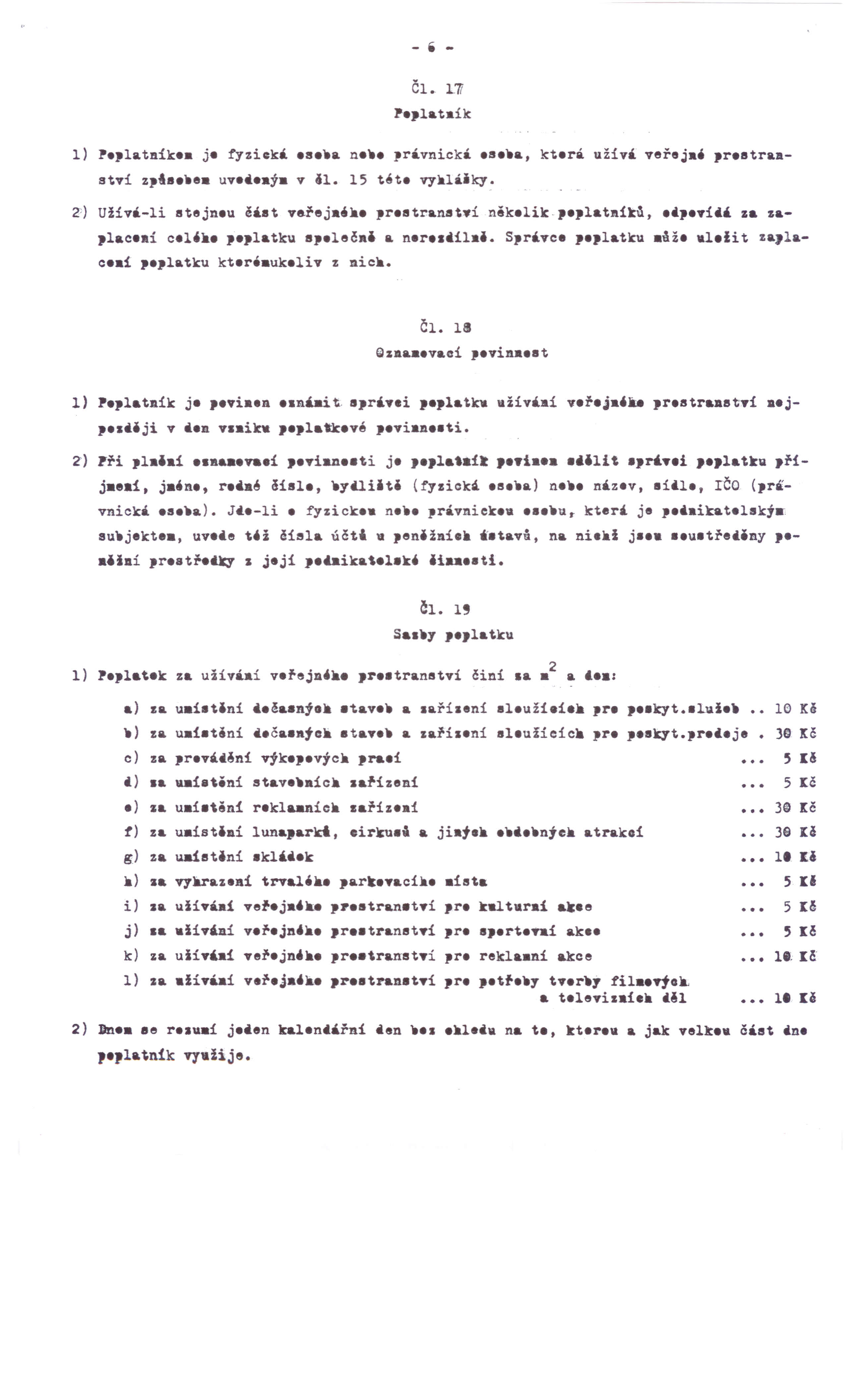 -.- ěi, 1.7i P.plat.ik 1) P.platnik j. fyzieká.8 a n,rivnicki.s a, kt.rá uživá veřej.' pr.atraastyl Zp'8 uv j. vil. 15 tét. vyaláiky. 2') Uživi-li stejn.u ěáat veřej.',r.stranat.i něk.lik.p.platft!