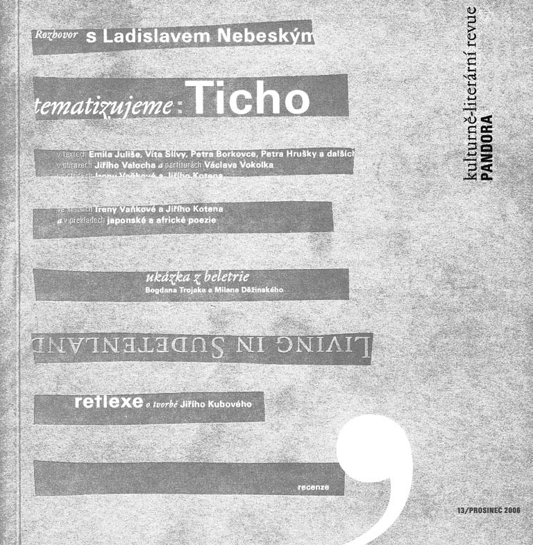 RECENZE OKNO, KTERÉ OPUSTIL NĚČÍ POHLED Petr Fabian: Přibližné odlehlosti Opus, Zblov 2006 Oceňuji, že se nedal cestou múzy lehké, efektní a přelétavé, že svá slova zatěžkal názorem na svět a na