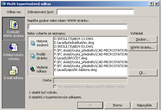 Tvorba hypertextových odkazů na objekty Než vytvoříte hypertextový odkaz, zvažte prostředí, ve kterém bude používán.