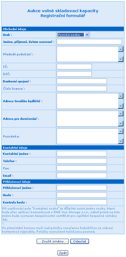 I) Vzor registračního formuláře pro první přístup do aukčního systému Skladovatele Tyto podmínky