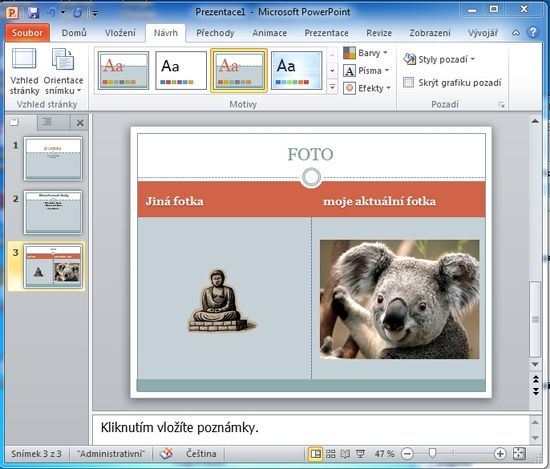 Kapitola: Krok za krokem - PowerPoint 2010 Tak a zvládli jste další kapitolu. 8) Práce se snímky Graficky již umíte snímek upravit, ale co když potřebujete nějaký snímek smazat či přesunout?