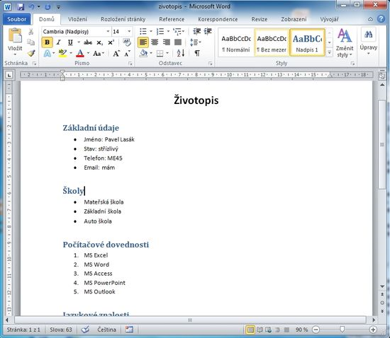 Kapitola: Krok za krokem MS Word 2010 4) Přiřazení stylů nadpisům Opomíjenou metodou formátování je použití stylů.