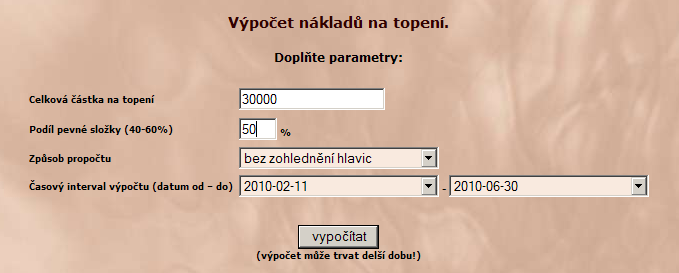 Návod k obsluze EKOSOFT SERVERU str. 15 6. Příloha 1 Náklady na topení Před vlastním výpočtem se zadává: - interval pro který se má výpočet provést.