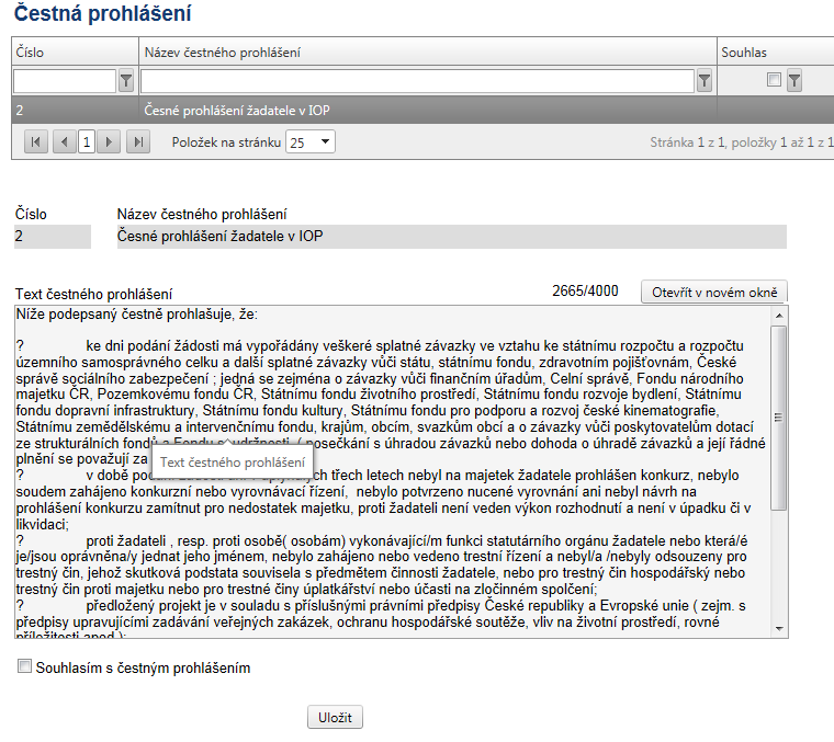 ČESTNÁ PROHLÁŠENÍ Na této záložce se žadatel vyjádří, zda souhlasí s textem uvedeného čestného prohlášení.