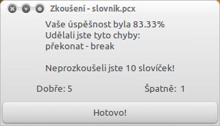 5) úspěšnost spolu se statistikou dole v okně. Obr. 5: Výsledné okno po zkoušení Jakmile je dozkoušeno, nabízí se možnost vytvořit si další slovník.