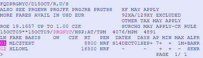 Zobrazení pouze Unifares / Nego tarifní struktury FQD PRG NYC / D 15OCT / R, U / S vyžádání pouze Unifares / Nego tarifů pro všechny dopravce Unifares / Nego tarify Vždy se u nego tarifů musíme