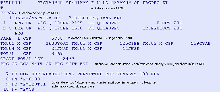 Maska s PFC let do USA 2X, 4X průlet (trasfer) přes konkrétní města PFC XF taxa taxa PFC se zobrazuje vždy v přehledu tax s označením XF v přepočtu k příslušné měně (LSF) a zároveň se zobrazuje na