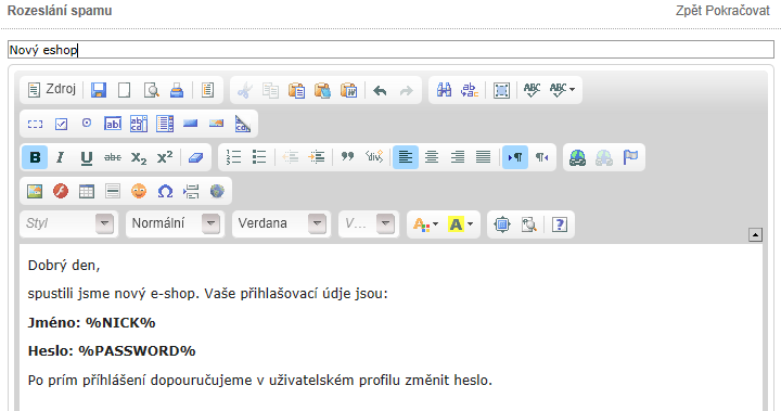 3. Klikněte na označit vše. Ve sloupci zpracovat, se u všech uživatelů objeví, ano. 4. Klikněte na SPAM 5. Objeví se okno s vestavěným HTML editorem. 6.