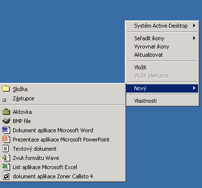 Vytváření zástupců a složek na pracovní ploše Klik pravým tlačítkem myši otevře se místní nabídka, vybereme Nový a potom Složka Místní nabídka Přejmenování souboru nebo složky na